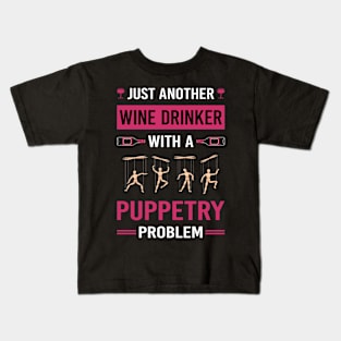 Wine Drinker Puppetry Puppet Puppets Kids T-Shirt